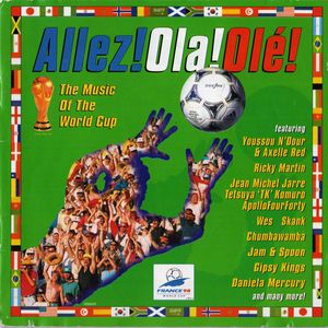 Coupe du Monde 1998 - FRANCE - Allez! Ola! Ol!